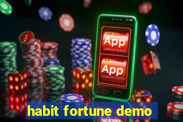 habit fortune demo